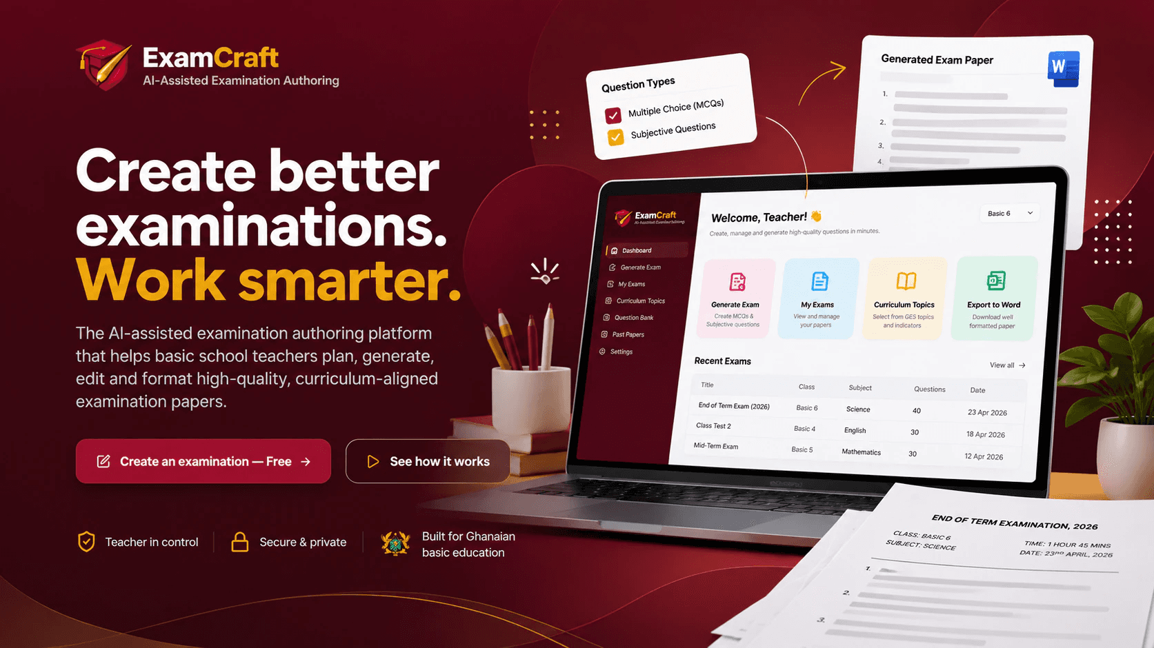 ExamCraft — Helps basic school teachers plan, generate, edit and format curriculum-aligned examination papers.